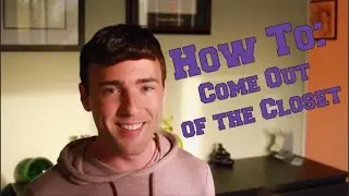 How To: Come Out As Gay