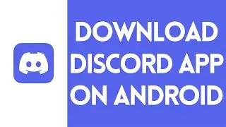 How to Download Discord App on Android (EASY!)