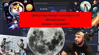 Deploying a Smart Contract to MoonChain! (Remix + Foundry)!!