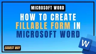 How To Create Fillable Form In Microsoft Word | Easiest Way | MS Word