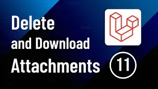 Delete and download post attachments - Part 11 | Laravel Social Media Website