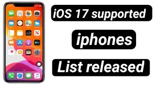 ios 17 supported iphone list //New iPhone models for iOS 17