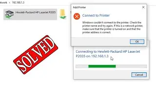 Windows Couldn't Connect To The Printer, Check The Printer Name And Try Again. (Solved)