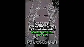 Smart Characters Tournament Semi-Final pt 2