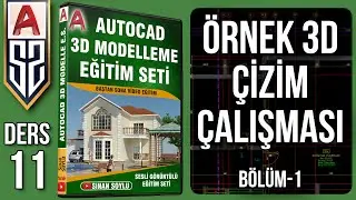 11 Autocad 3D Çizim Projesi Örnek Çalışma Bölüm-1 | Autocad Eğitim Seti Dersleri