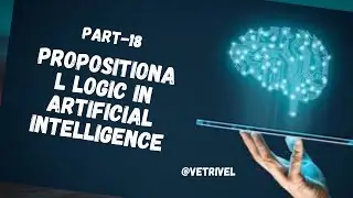 Part-18 Propositional logic in Artificial intelligence