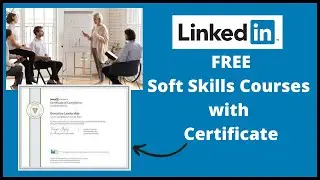 Free Soft Skills Courses with Certificate | LinkedIn Learning Free Online Courses