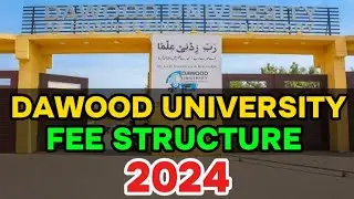 Dawood University Karachi Fee Structure 2024 | DUET Fee Structure 2024