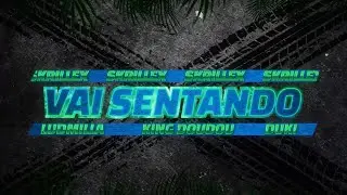 FAST X | Vai Sentando - Skrillex, Ludmilla, Duki & King DouDou (Official Lyric Video)