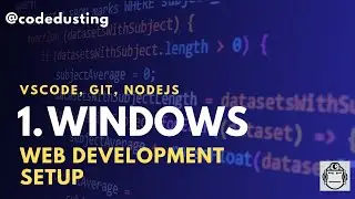 1. Setup Windows for Web Development | VSCode, NodeJS, Git