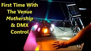 Venue Mothership & DMX - Making It Do Stuff On Command