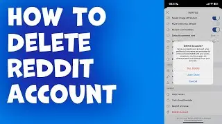 How To Delete Reddit Account On iPhone