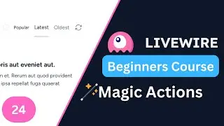 Magic Actions | Laravel Livewire 3 for Beginners EP24