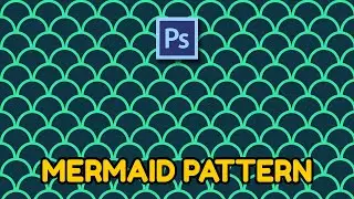 Cara Membuat Mermaid Pattern di Photoshop