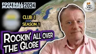 FM - Old Man Phil - FM24 Rockin' All Over The Globe  [Ep 1] - Early Cup Final To Be Won