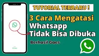 3 Cara Mengatasi WhatsApp Error Tidak Bisa Dibuka 2023