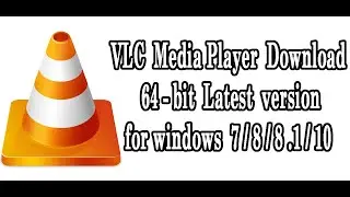 How to download Vlc player 64 bit free