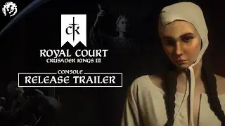 Crusader Kings III: Royal Court - Out Now on Consoles