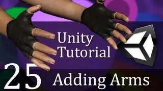 25. Unity Tutorial, ADDING ARMS - Create a Survival Game