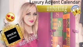 SPACE NK LUXURY ADVENT CALENDAR UNBOXING 2018 - LADY WRITES