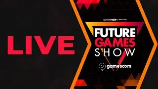 Future Games Show Gamescom 2023