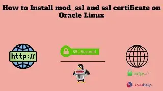 How to Install mod_ssl and SSL certificate on Oracle Linux