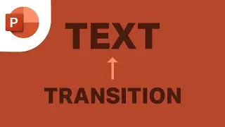 How to Add Transitions to Text in PowerPoint