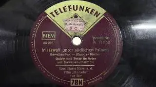 Goldy und Peter de Vries: In Hawaii unter sudlichen palmen. (ca 1950).