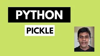 Python Pickle Module || Python For Beginners || Python Tutorial #15