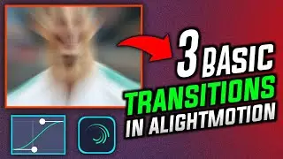3 basic alightmotion transition | for bigginers ❤🔥 alightmotion transition tutorial | 77.Graphics