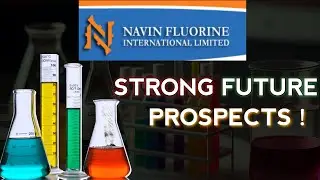 Navin Fluorine :- A growth Stock II Strong Future Prospects II Specialty Chemical Stock II Share II