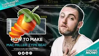 How To Make A Mac Miller Type Beat FL Studio Tutorial | How To Make Nostalgic Beats Like Mac Miller