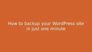 Backup your WordPress site in just one minute with UpdraftPlus