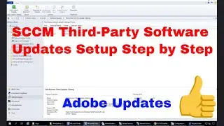 Enable SCCM Third-Party Software Updates Step by Step