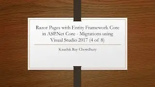 ASP Net Core MVC with EF Core Migrations in Visual Studio 2017 (4 of 8)