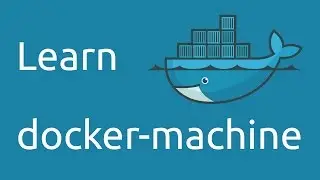 Use Docker-machine to Create Docker Servers