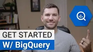 Getting Started w/ BigQuery!