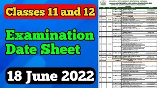 Classes 11 and 12 new examination date sheet karachi board | intermediate exam dates | 18 jun 2022