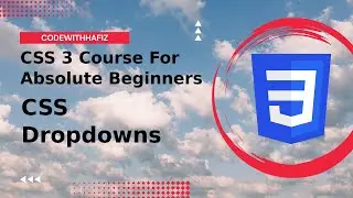 16 - CSS 3 Course for Absolute Beginners - CSS Dropdowns