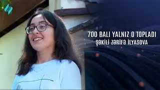 Ölkə üzrə ən yüksək nəticəni – 700 balı yalnız o topladı @Kanal-S