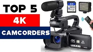 Capture Cinematic Brilliance: Top 5 4K Camcorders for Unforgettable Videos in 2023