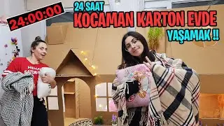 24 SAAT KOCAMAN KARTON EVDE YAŞAMAK !!  EYLÜL LAL