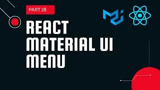 React material UI tutorial 18 : Menu component || Material UI tutorial