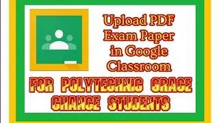 How to Upload Board Exam PDF Answer Sheet in Google Classroom in Tamil /Grace Chance Students