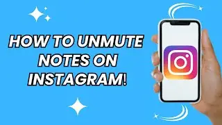 How to unmute notes on instagram | Iphone and Android (Works 2024)