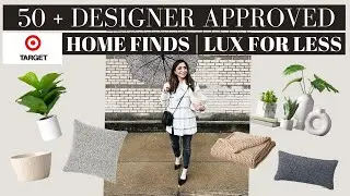 50+ HOME DECOR ITEMS THAT LOOK EXPENSIVE & LUX | AFFORDABLE DESIGNER FINDS @TARGET | LUX FOR LESS