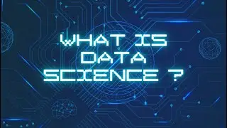 What is Data Science?