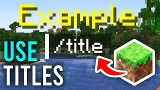 How To Use Titles In Minecraft With Commands - Full Guide