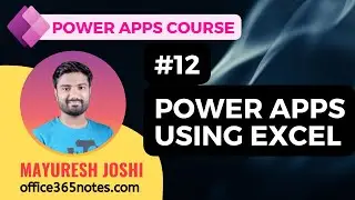 12. Create Power Apps using Excel | Power Apps Course