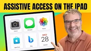 Simplify the iPad with Assistive Access - New in iPadOS 17!
